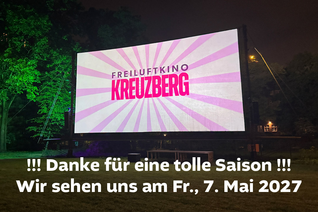 Freiluftkino Kreuzberg Saisonstart: 7. Mai 2027